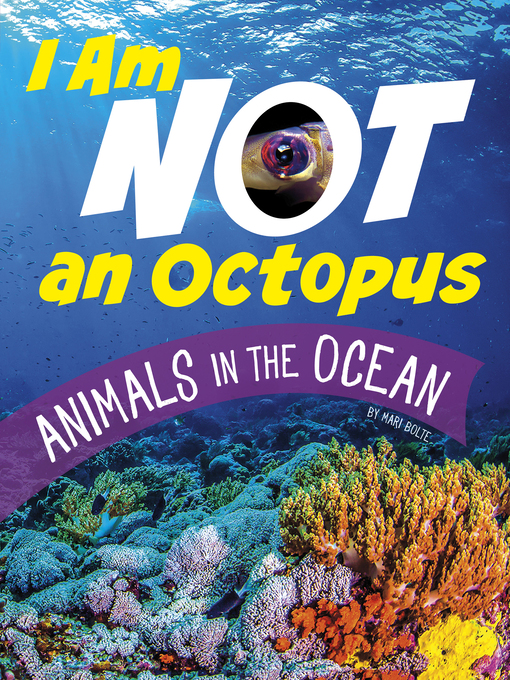 Title details for I Am Not an Octopus by Mari Bolte - Wait list